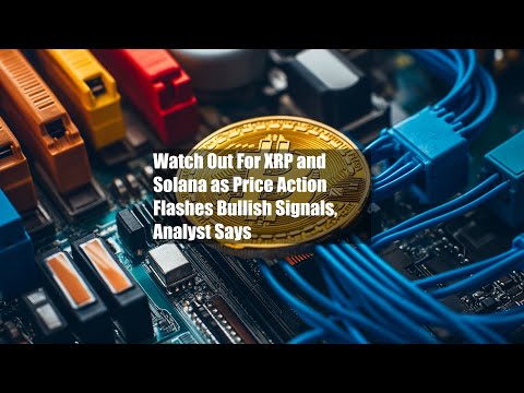 XRP Price Prediction: $5 Back in Target as Ripple, Solana Price Action Flash Bullish